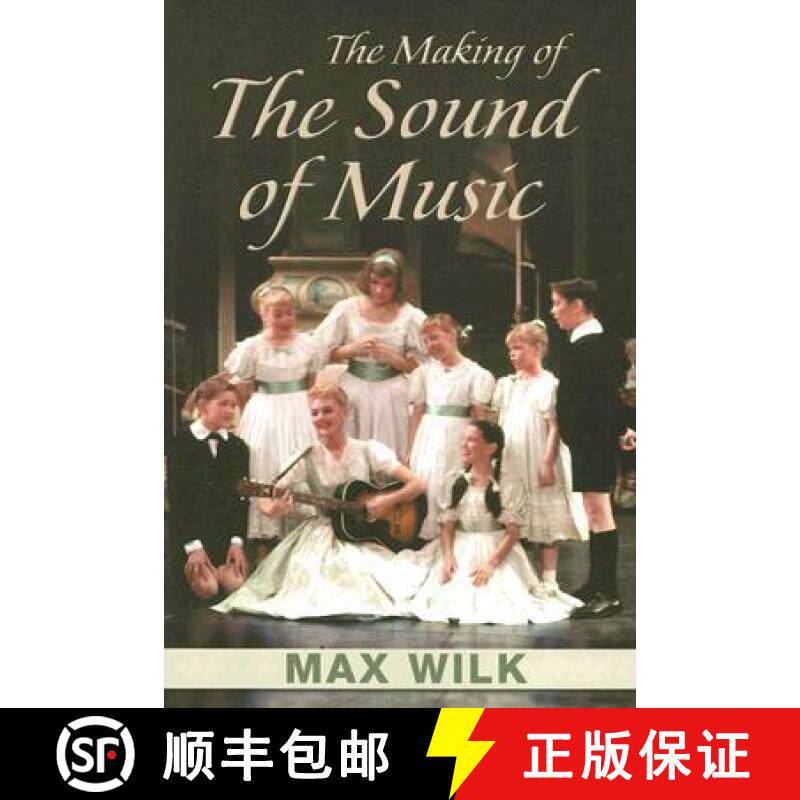 【3-4周达】The Making of the Sound of Music: The Making of Rodgers and Hammerstein's Classic Musical [9780415979351]
