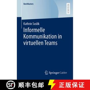 【3-4周达】Informelle Kommunikation in virtuellen Teams (1. Aufl. 2023) [9783658432485]
