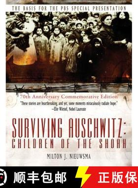 预订 Surviving Auschwitz Children of the Shoah [9781596874633]