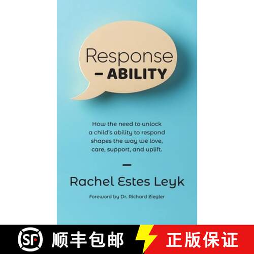 【3-4周达】Response - ABILITY: How the Need to Unlock a Child's Ability to Respond Shapes the Way We ... [9798992606300]