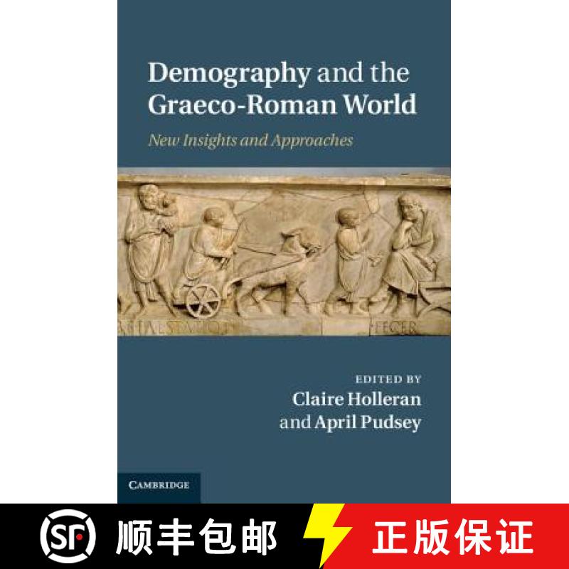 【4周达】Demography and the Graeco-Roman World: New Insights and Approaches [9781107010826]