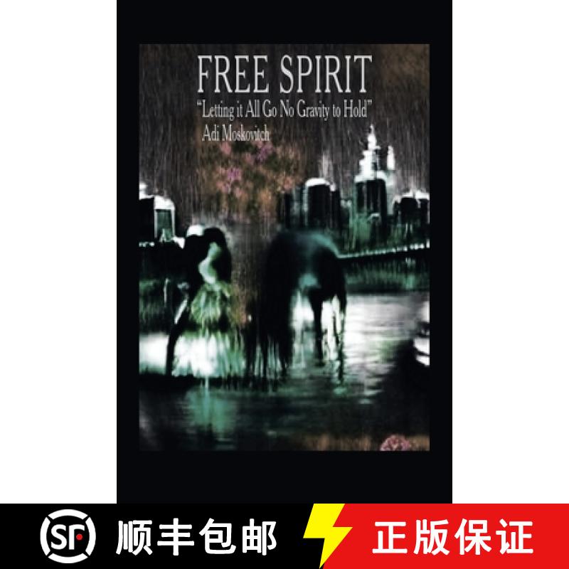 【3-4周达】Free Spirit: Letting It All Go No Gravity to Hold [9781543772869]