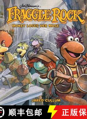 【3-4周达】Jim Henson's Fraggle Rock: Mokey Loses Her Muse [9781684152629]