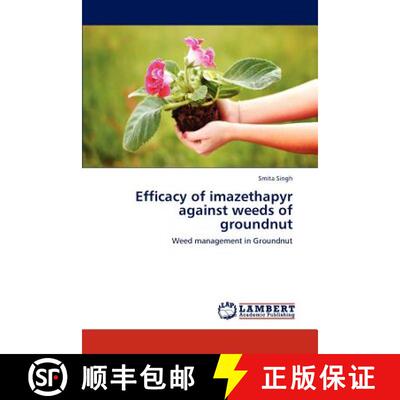 预订 Efficacy of imazethapyr against weeds of groundnut [9783659225192]