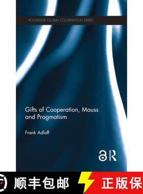 【3-4周达】Gifts of Cooperation, Mauss and Pragmatism [9781138911123]