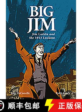 【3-4周达】Big Jim: Jim Larkin and the 1913 Lockout [9781847173065]