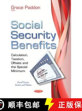 【3-4周达】Social Security Benefits: Calculation, Taxation, Offsets and the Special Minimum [9781633217805]