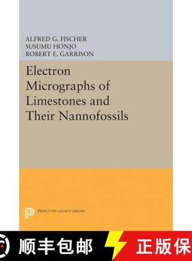 【3-4周达】Electron Micrographs of Limestones and Their Nannofossils [9780691654805]