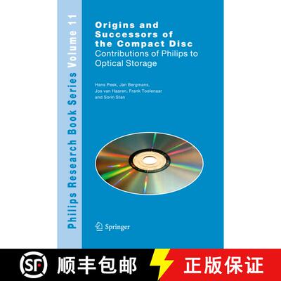 【3-4周达】Origins and Successors of the Compact Disc: Contributions of Philips to Optical Storage [9789048181544]