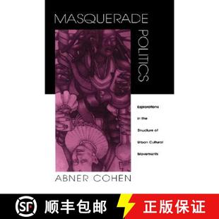 Masquerade the 预订 Urban 9780520078383 Explorations Movements Politics Cultural Structure
