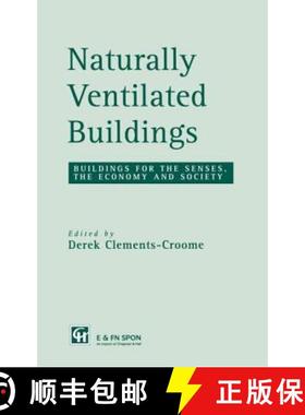 【3-4周达】Naturally Ventilated Buildings : Building for the senses, the economy and society [9780419215202]