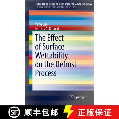 【3-4周达】The Effect of Surface Wettability on the Defrost Process [9783030026158]