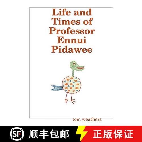 【3-4周达】Life and Times of Professor Ennui Pidawee [9780578005232]