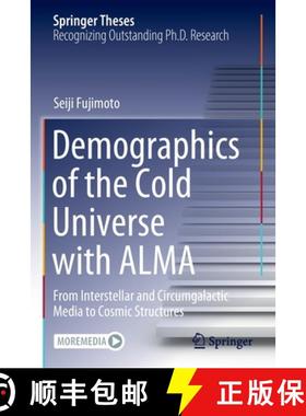 【3-4周达】Demographics of the Cold Universe with ALMA : From Interstellar and Circumgalactic Media t... [9789811649813]