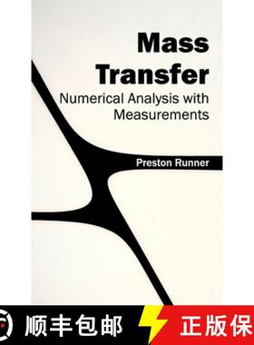 【3-4周达】Mass Transfer: Numerical Analysis with Measurements: Numerical Analysis with Measurements [9781632403353]