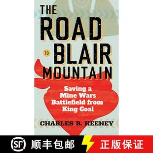 King Road Mountain Blair 预订 from Coal Battlefield Wars Mine 9781949199857 Saving The