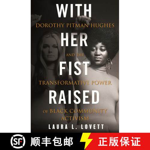 【3-4周达】With Her Fist Raised: Dorothy Pitman Hughes and the Transformative Power of Black Communit... [9780807014790]