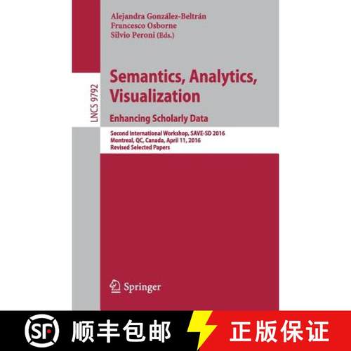 【3-4周达】Semantics, Analytics, Visualization. Enhancing Scholarly Data: Second International Worksh... [9783319536361]