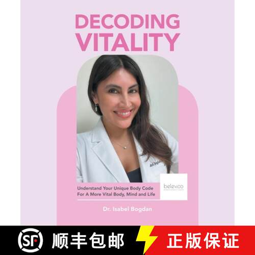 【3-4周达】精装 Decoding Vitality: Understand Your Unique Body Code For A More Vital Body, Mind and Life [9798765252802]
