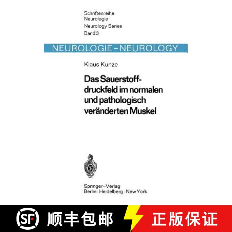 【3-4周达】Das Sauerstoffdruckfeld Im Normalen Und Pathologisch Veranderten Muskel: Untersuchungen Mi... [9783540047056]