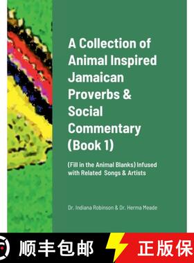 【3-4周达】A Collection of Animal Inspired Jamaican Proverbs & Social Commentary: (Fill in the Animal... [9781387822263]