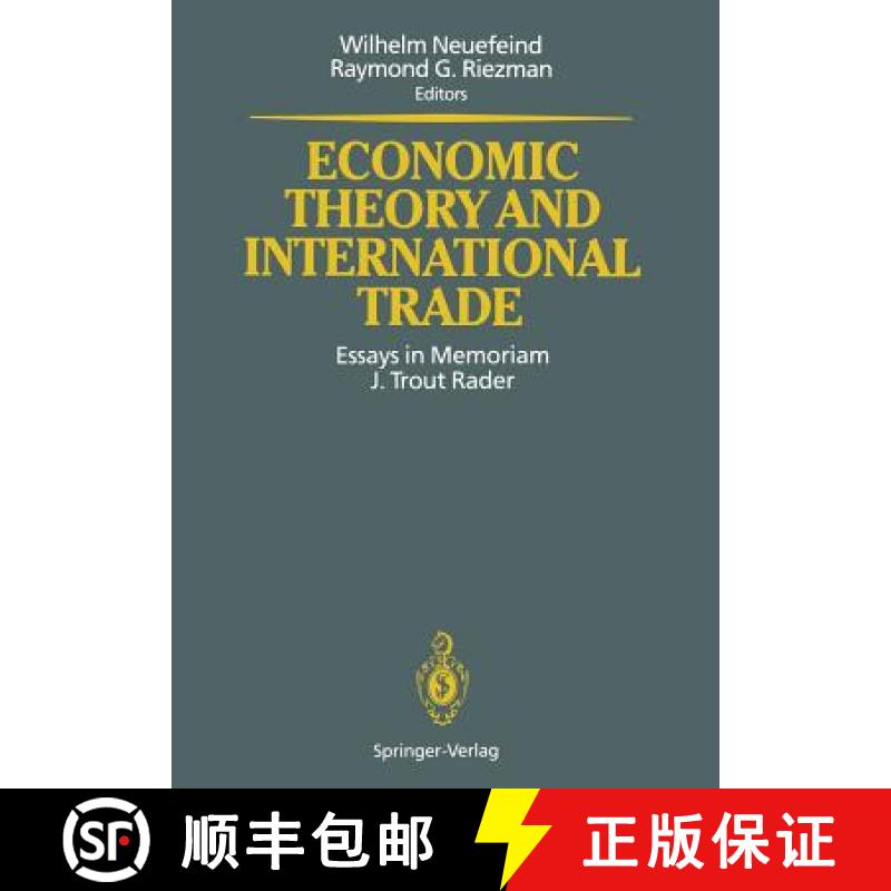 【3-4周达】Economic Theory and International Trade: Essays in Memoriam J. Trout Rader [9783642776731]