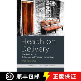 【3-4周达】Health on Delivery: The Rollout of Antiretroviral Therapy in Malawi [9781611323511]