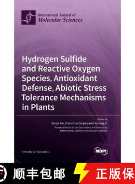 【3-4周达】Hydrogen Sulfide and Reactive Oxygen Species, Antioxidant Defense, Abiotic Stress Toleranc... [9783036553764]