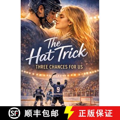 【3-4周达】The Hat Trick - Three Chances for Us: Thrilling college sports romance [9783384821188]