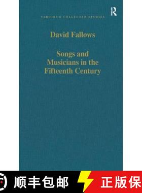 【3-4周达】Songs and Musicians in the Fifteenth Century [9780860785613]