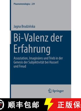 【3-4周达】Bi-Valenz der Erfahrung : Assoziation, Imaginäres und Trieb in der Genesis der Subjektivi... [9783030179281]