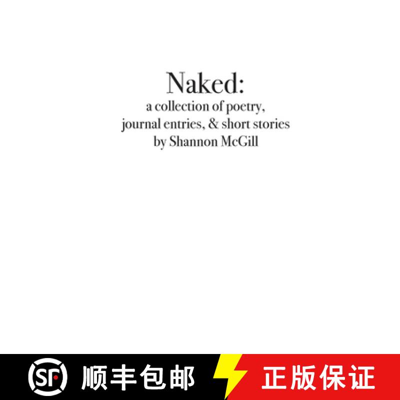 【3-4周达】naked: a collection of poems, journal entries and short stories [9781087854380]
