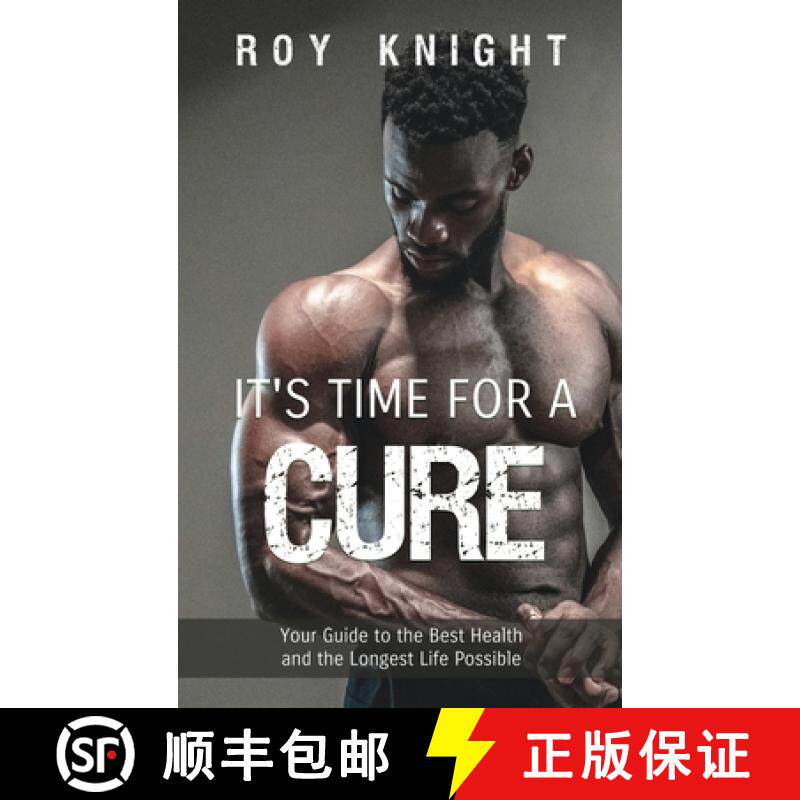 预订 It's Time for a Cure: Your Guide to the Best Health and the Longest Life Possible [9798887299983]