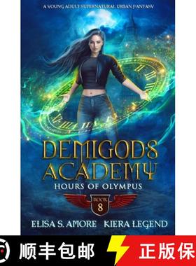 【3-4周达】Demigods Academy - Book 8: Hours Of Olympus [9781947425552]