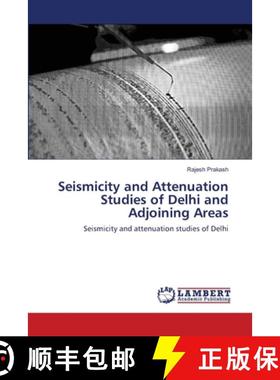 预订 Seismicity and Attenuation Studies of Delhi and Adjoining Areas [9783659172847]