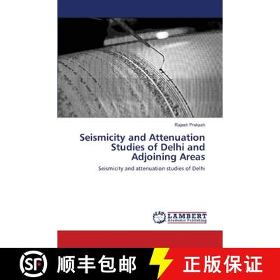 预订 Seismicity and Attenuation Studies of Delhi and Adjoining Areas [9783659172847]