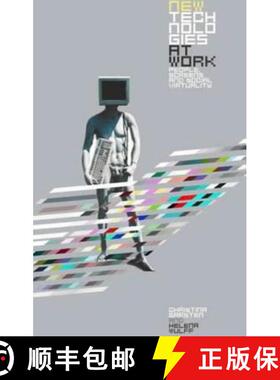 【3-4周达】New Technologies at Work: People, Screens and Social Virtuality [9781859736449]