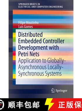 【3-4周达】Distributed Embedded Controller Development with Petri Nets : Application to Globally-Asyn... [9783319208213]