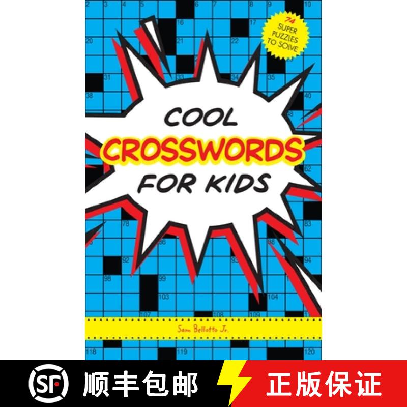 【3-4周达】Cool Crosswords for Kids: 73 Super Puzzles to Solve [9781936140886]