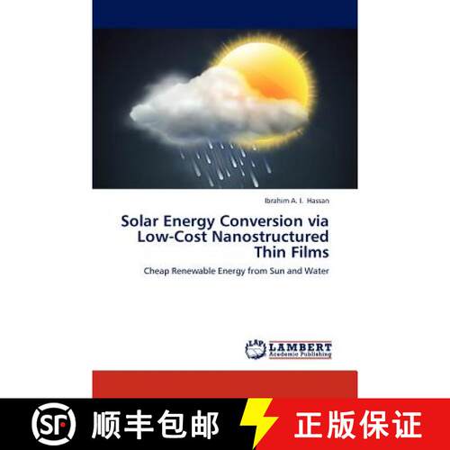 预订 Solar Energy Conversion Via Low-Cost Nanostructured Thin Films [9783659284908]