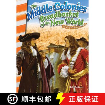 预订 The Middle Colonies: Breadbasket of the New World [9781493830763]