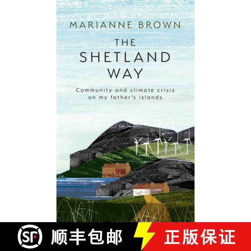 【3-4周达】SHETLAND WAY HB : Community and Climate Crisis on my Father's Islands [9780008596156]