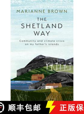 【3-4周达】SHETLAND WAY HB : Community and Climate Crisis on my Father's Islands [9780008596156]