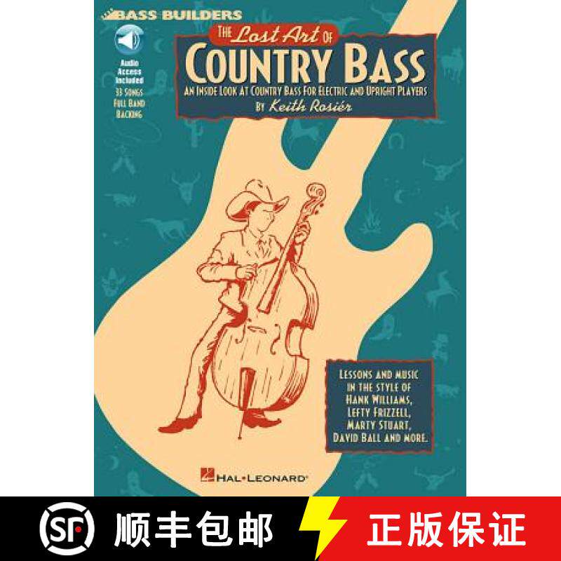 【3-4周达】The Lost Art of Country Bass: An Inside Look at Country Bass for Electric and Upright Players [9780793569922]