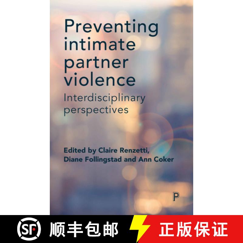 【2-3周达】Preventing Intimate Partner Violence: Interdisciplinary Perspectives [9781447333050]