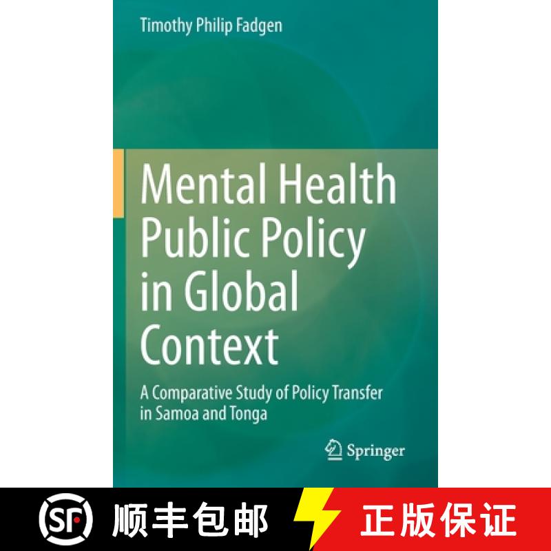 【3-4周达】Mental Health Public Policy in Global Context : A Comparative Study of Policy Transfer in ... [9789811564819]