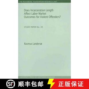 Does 9788790199654 Offenders? Market 4周达 Outcomes Length Incarceration Violent Affect for Labor