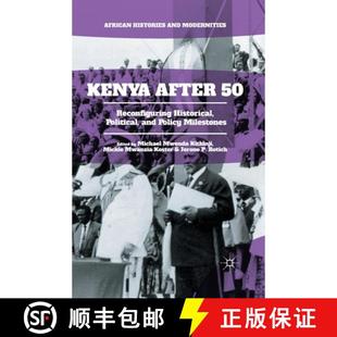 Historical Political Milestones Kenya Policy 4周达 9781349564606 After and Reconfiguring