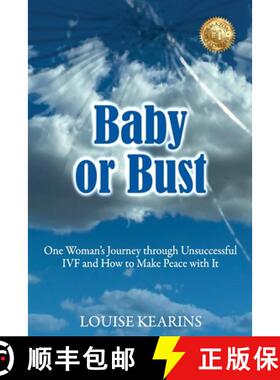 【3-4周达】Baby or Bust: One Woman's Journey through Unsuccessful IVF and How to Make Peace with It [9781923425057]