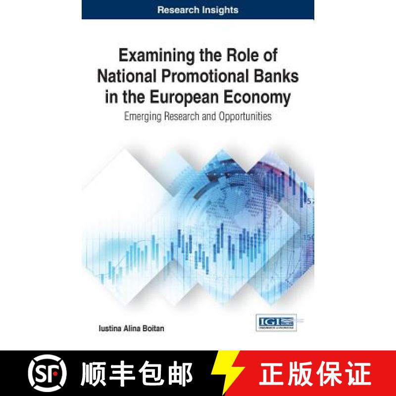 【3-4周达】Examining the Role of National Promotional Banks in the European Economy: Emerging Researc... [9781522518457]